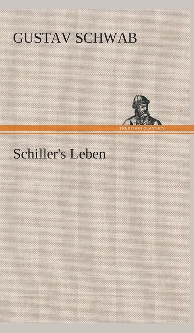 bokomslag Schiller's Leben