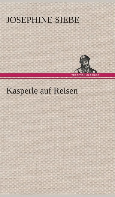 bokomslag Kasperle auf Reisen