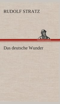 bokomslag Das deutsche Wunder