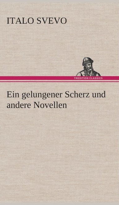bokomslag gelungener Scherz und andere Novellen