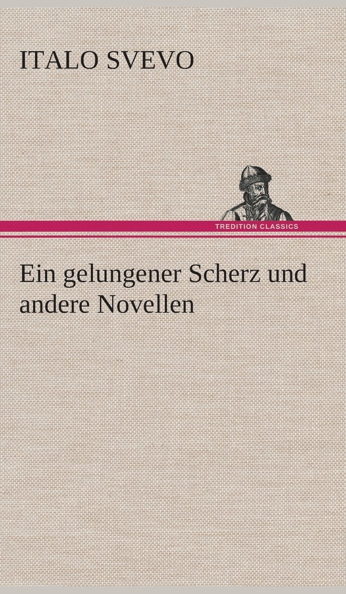 gelungener Scherz und andere Novellen