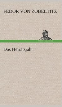 bokomslag Das Heiratsjahr