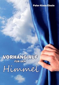 bokomslag Vorhang auf fur den Himmel