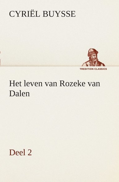 Cyriël Buysse - Het leven van Rozeke van Dalen, deel 2, Häftad