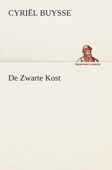 Cyriël Buysse - De Zwarte Kost, Häftad