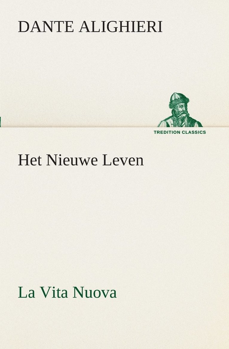 Het Nieuwe Leven (La Vita Nuova) 1