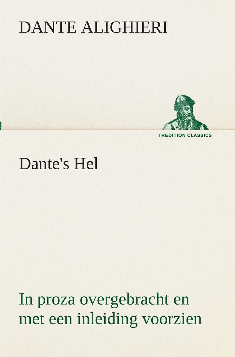 Dante's Hel In proza overgebracht en met een inleiding voorzien 1