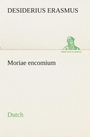 bokomslag Moriae encomium. Dutch