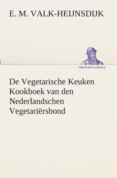 bokomslag De Vegetarische Keuken Kookboek van den Nederlandschen Vegetarirsbond