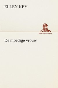 bokomslag De moedige vrouw