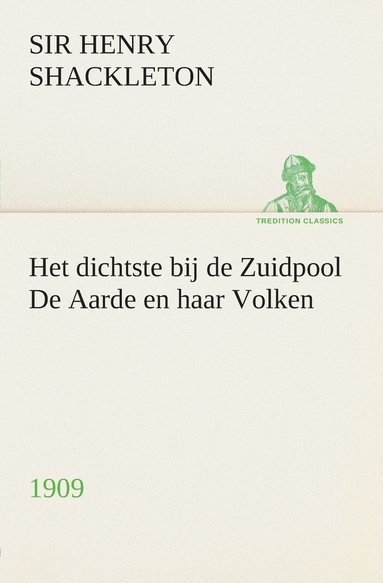 bokomslag Het dichtste bij de Zuidpool De Aarde en haar Volken, 1909