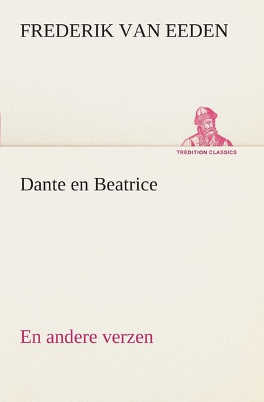Frederik Van Eeden - Dante en Beatrice En andere verzen, Häftad
