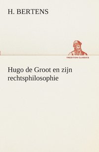 bokomslag Hugo de Groot en zijn rechtsphilosophie