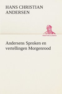 bokomslag Andersens Sproken en vertellingen Morgenrood