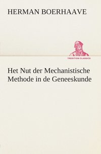 bokomslag Het Nut der Mechanistische Methode in de Geneeskunde