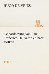 bokomslag De aardbeving van San Francisco De Aarde en haar Volken, 1907