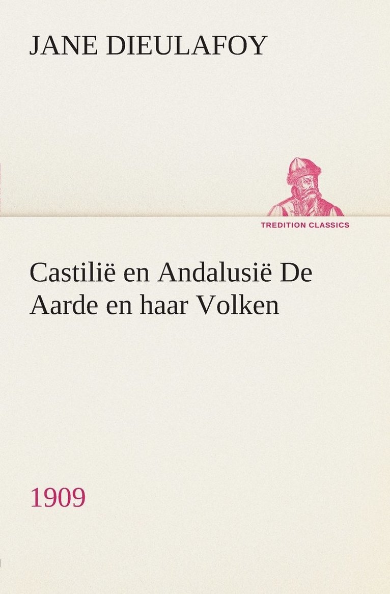 Castili en Andalusi De Aarde en haar Volken, 1909 1