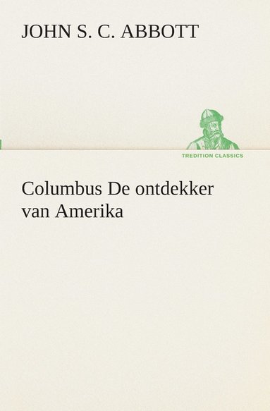 bokomslag Columbus De ontdekker van Amerika