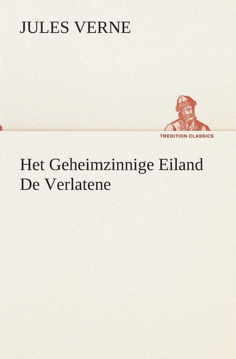 Jules Verne - Het Geheimzinnige Eiland De Verlatene, Häftad