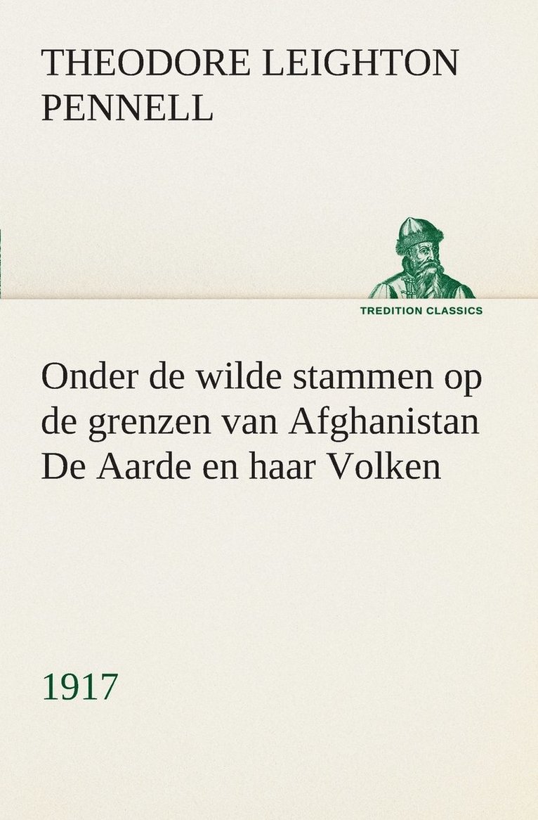 Onder de wilde stammen op de grenzen van Afghanistan De Aarde en haar Volken, 1917 1