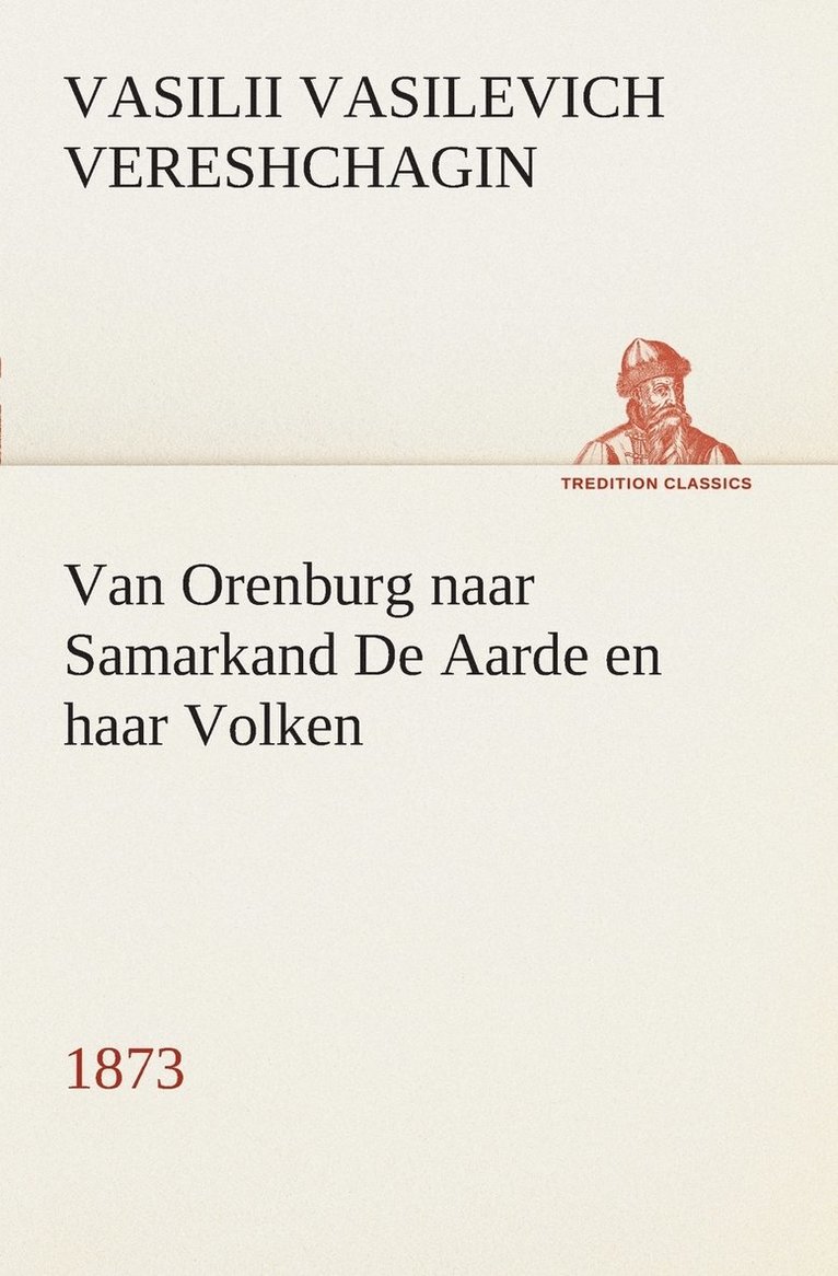 Van Orenburg naar Samarkand De Aarde en haar Volken, 1873 1