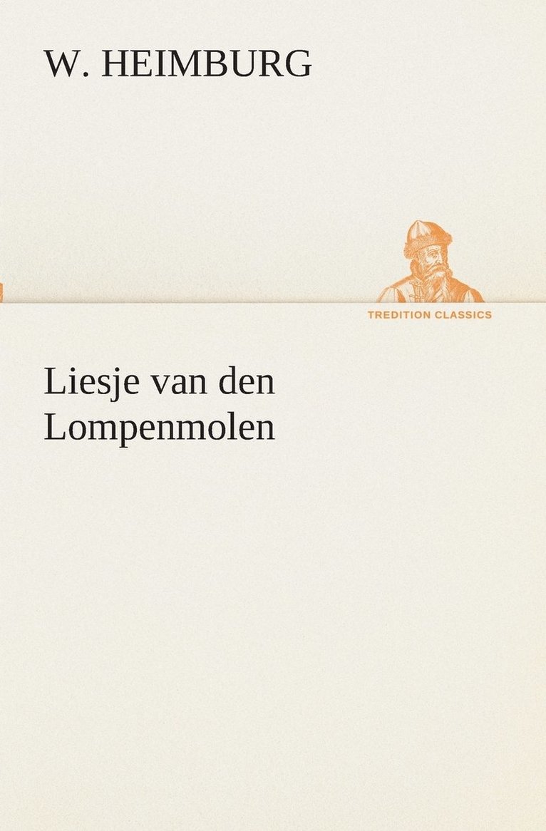 W Heimburg, W. Heimburg - Liesje van den Lompenmolen, Häftad