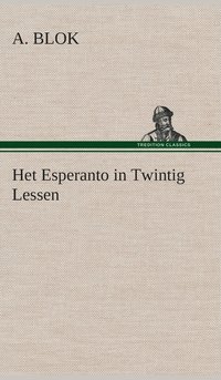 bokomslag Het Esperanto in Twintig Lessen