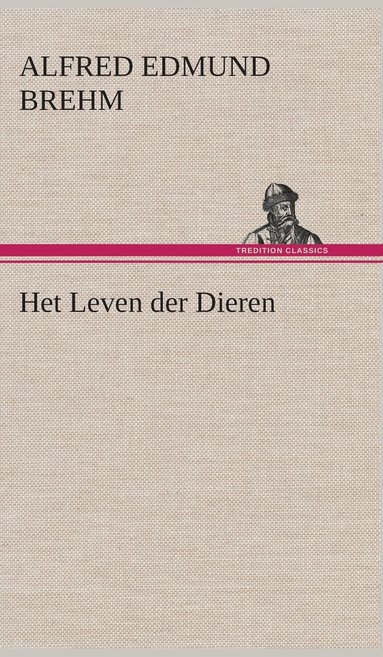 bokomslag Het Leven der Dieren Deel 1, Hoofdstuk 02