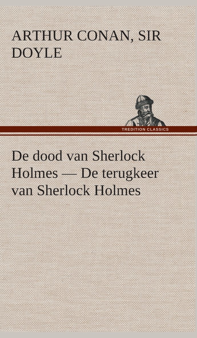 De dood van Sherlock Holmes - De terugkeer van Sherlock Holmes 1