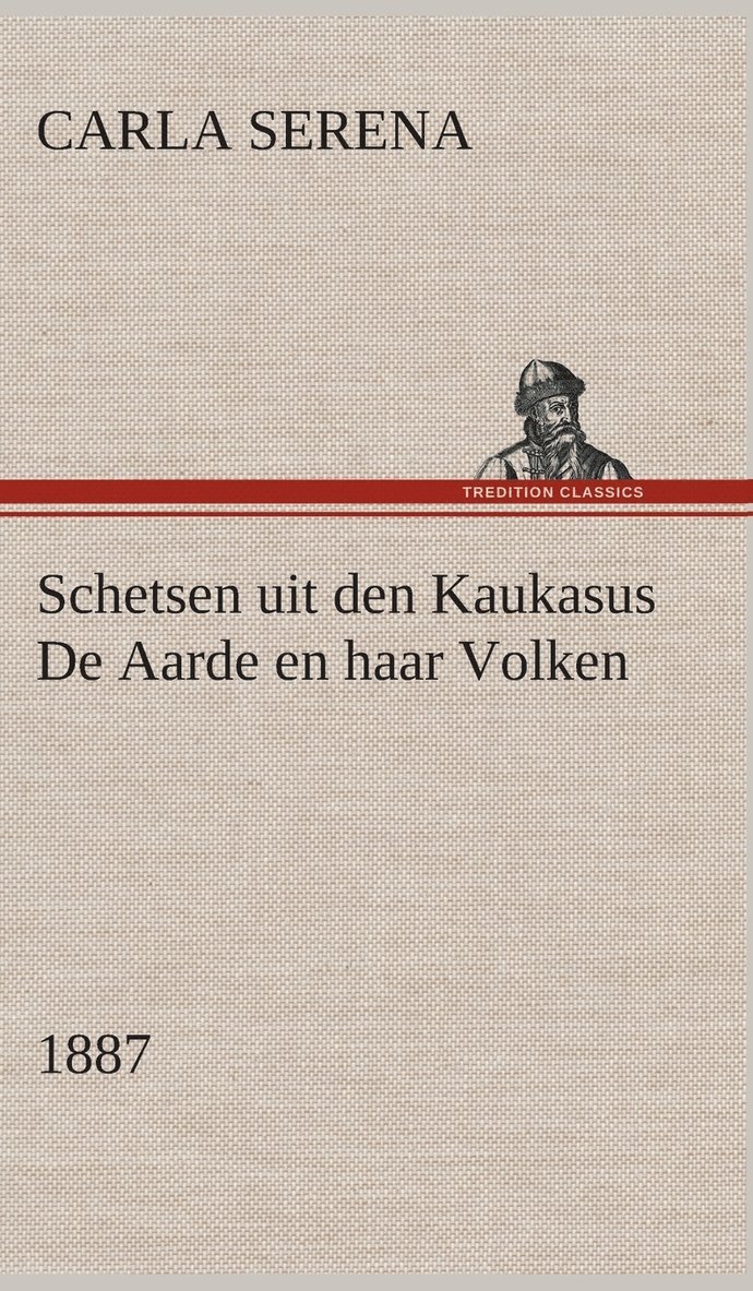 Schetsen uit den Kaukasus De Aarde en haar Volken, 1887 1