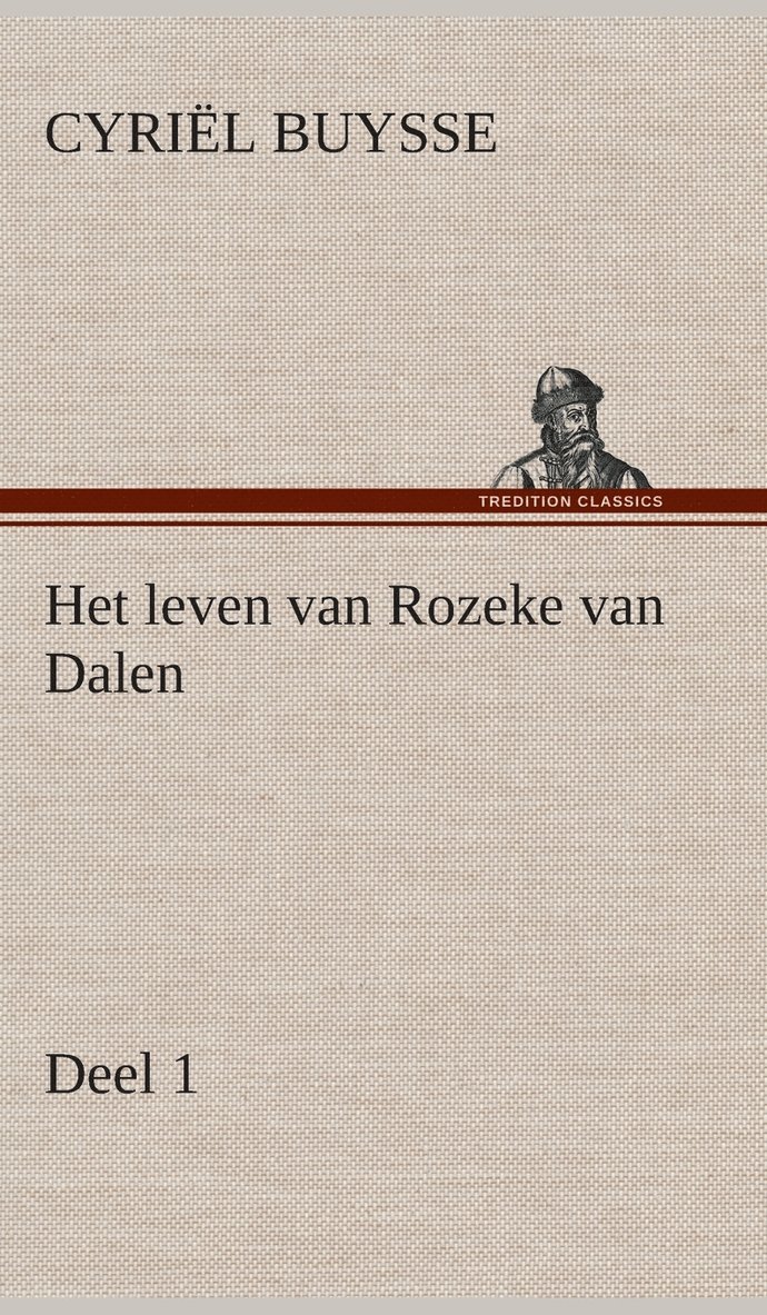 Het leven van Rozeke van Dalen, deel 1 1