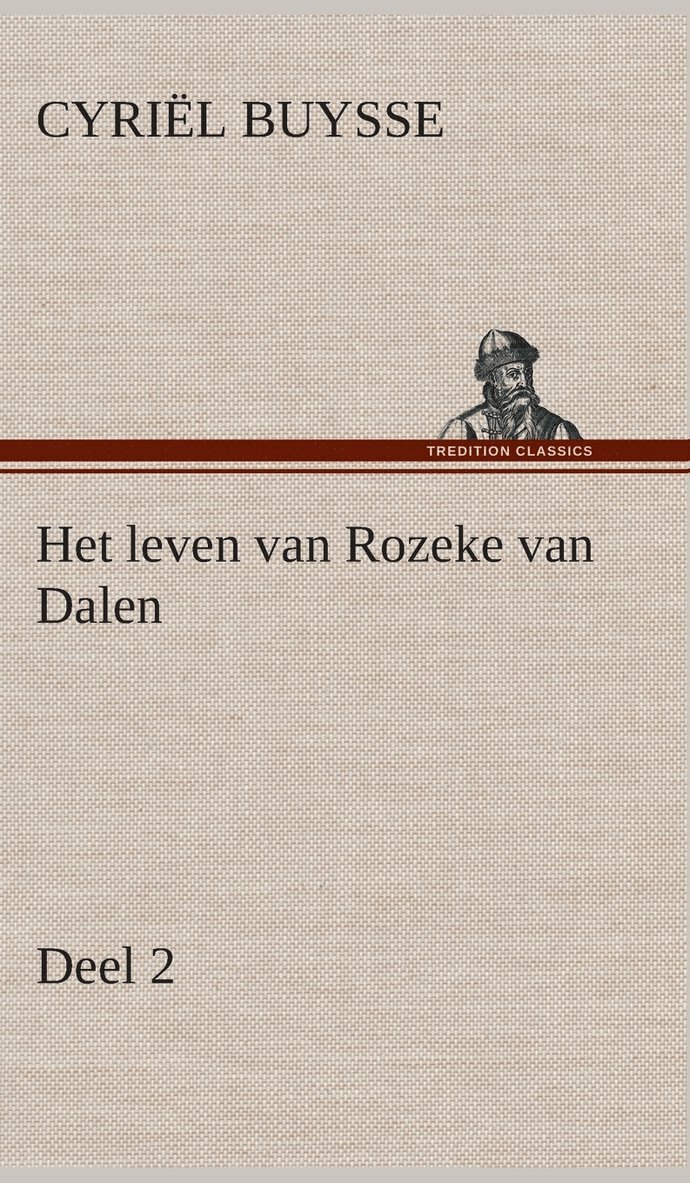 Het leven van Rozeke van Dalen, deel 2 1