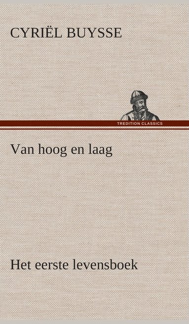 bokomslag Van hoog en laag Het eerste levensboek