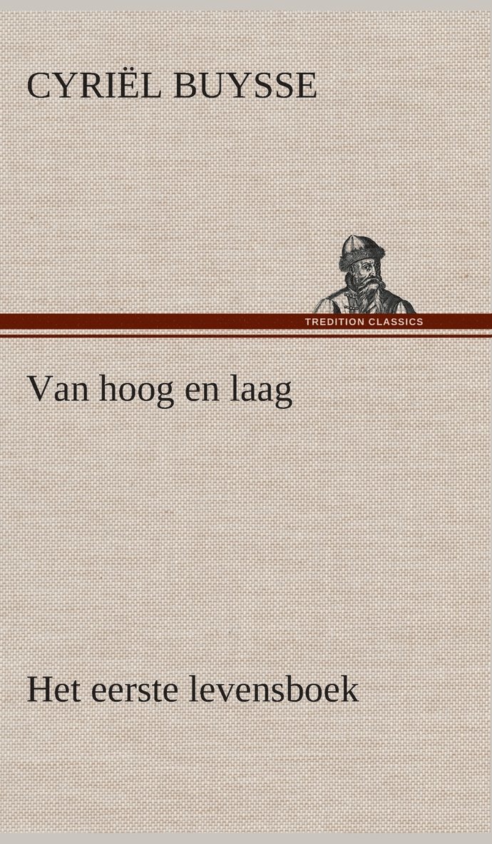 Van hoog en laag Het eerste levensboek 1