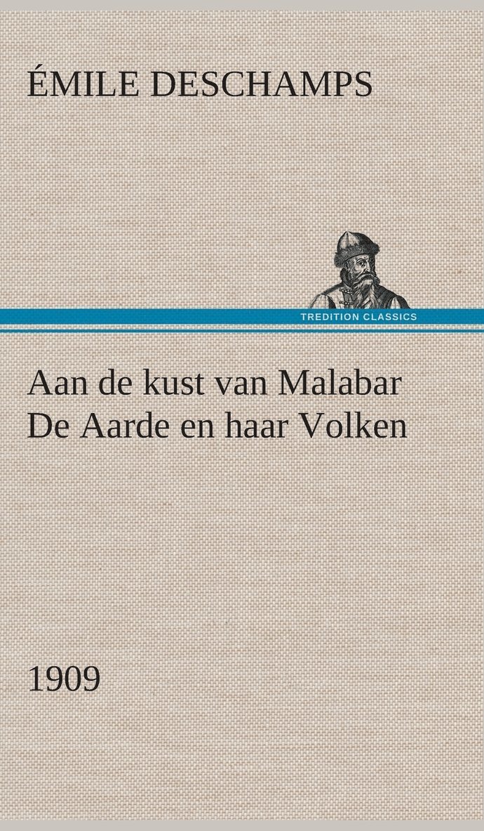 Aan de kust van Malabar De Aarde en haar Volken, 1909 1