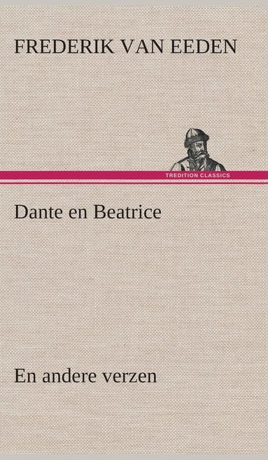 Frederik Van Eeden - Dante en Beatrice En andere verzen, Inbunden
