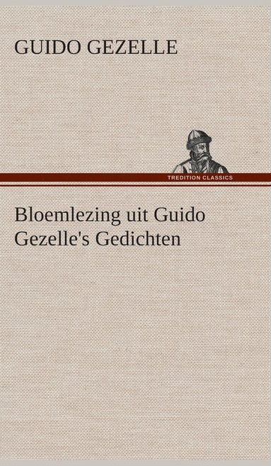 bokomslag Bloemlezing uit Guido Gezelle's Gedichten