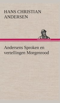 bokomslag Andersens Sproken en vertellingen Morgenrood