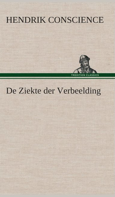 bokomslag De Ziekte der Verbeelding