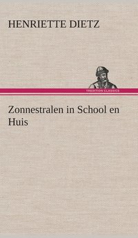 bokomslag Zonnestralen in School en Huis