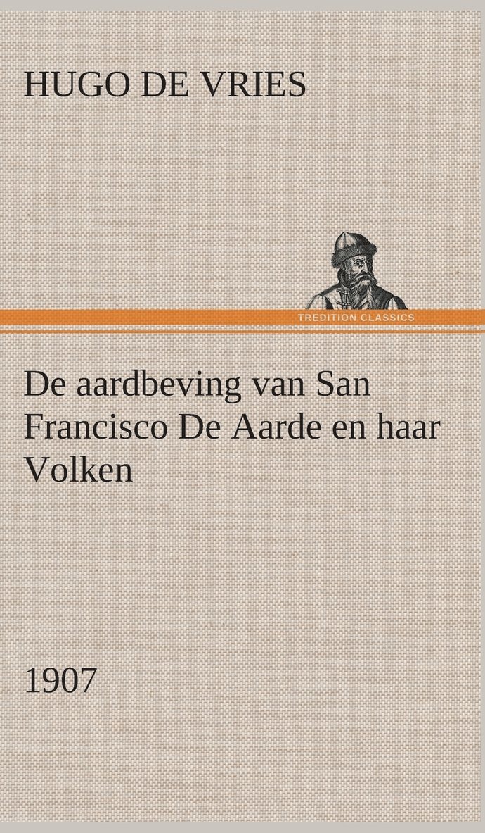 De aardbeving van San Francisco De Aarde en haar Volken, 1907 1