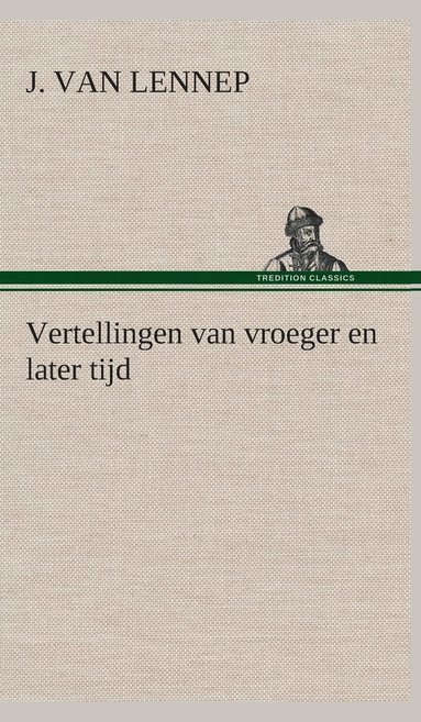 bokomslag Vertellingen van vroeger en later tijd