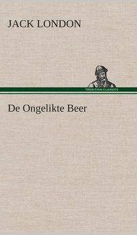 bokomslag De Ongelikte Beer