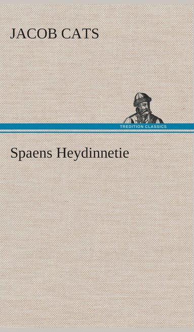 bokomslag Spaens Heydinnetie