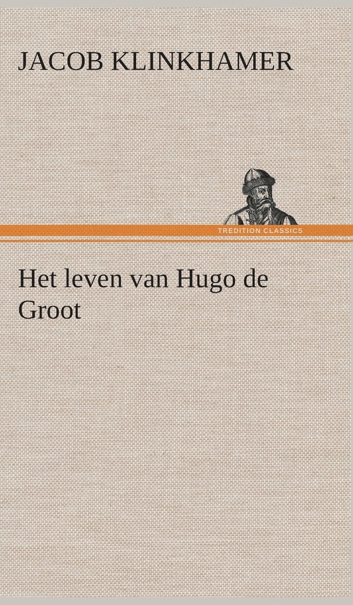 Het leven van Hugo de Groot 1