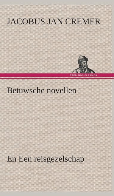 bokomslag Betuwsche novellen, en Een reisgezelschap