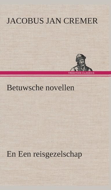 bokomslag Betuwsche novellen, en Een reisgezelschap