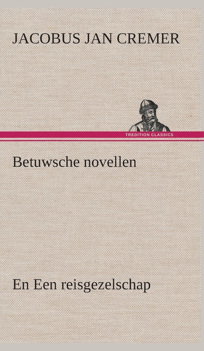 Betuwsche novellen, en Een reisgezelschap 1