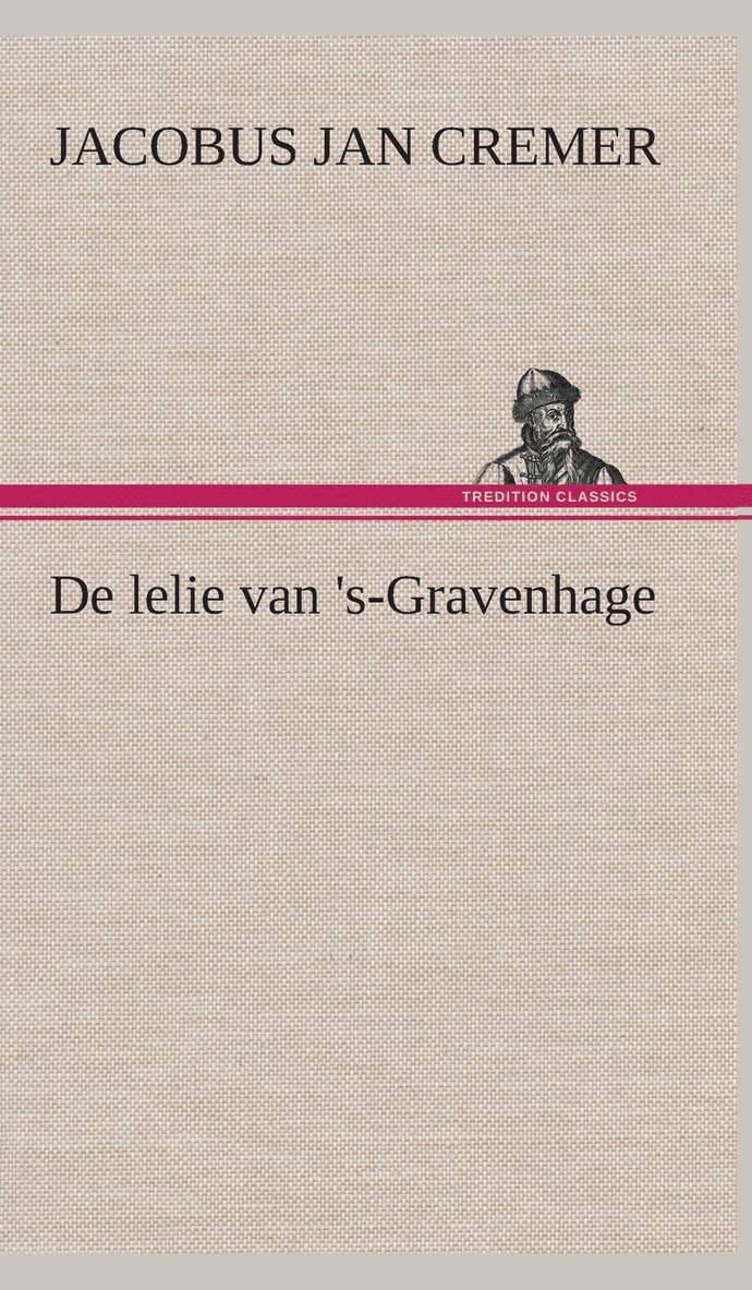 De lelie van 's-Gravenhage 1