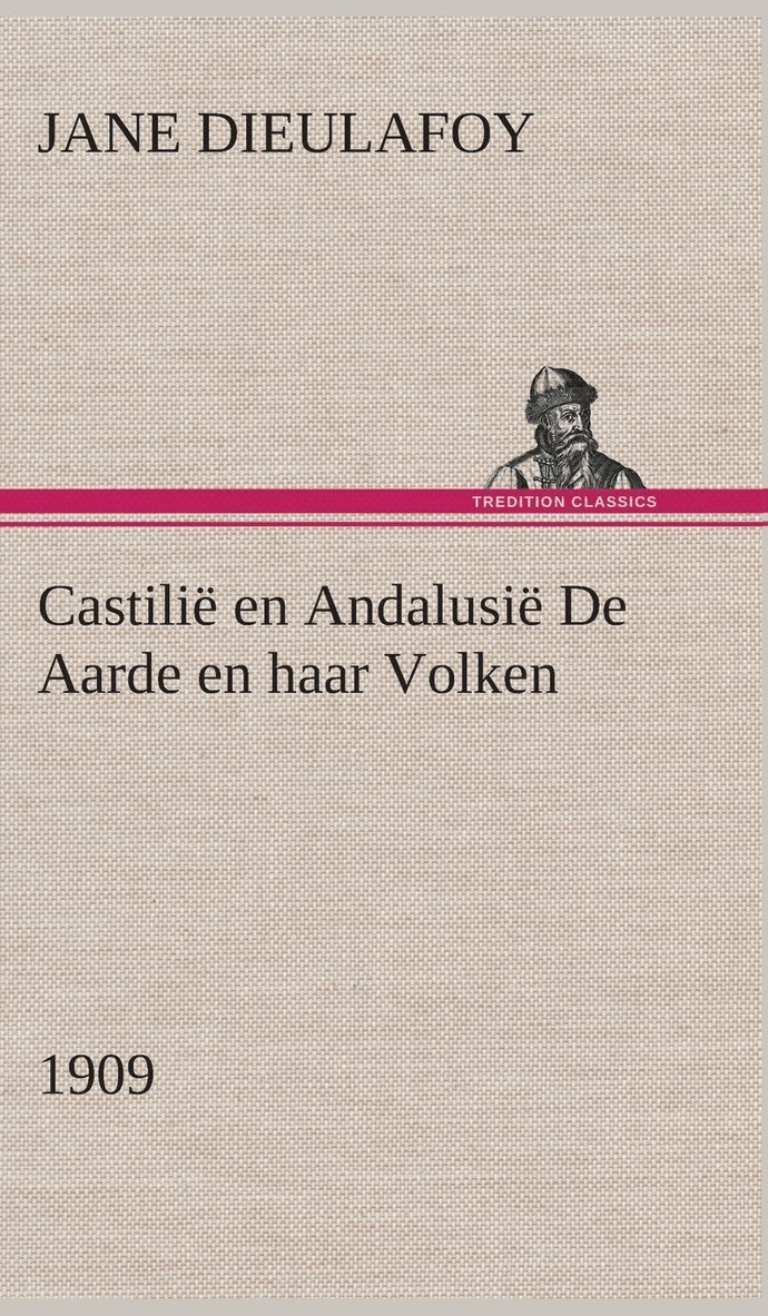 Castili en Andalusi De Aarde en haar Volken, 1909 1